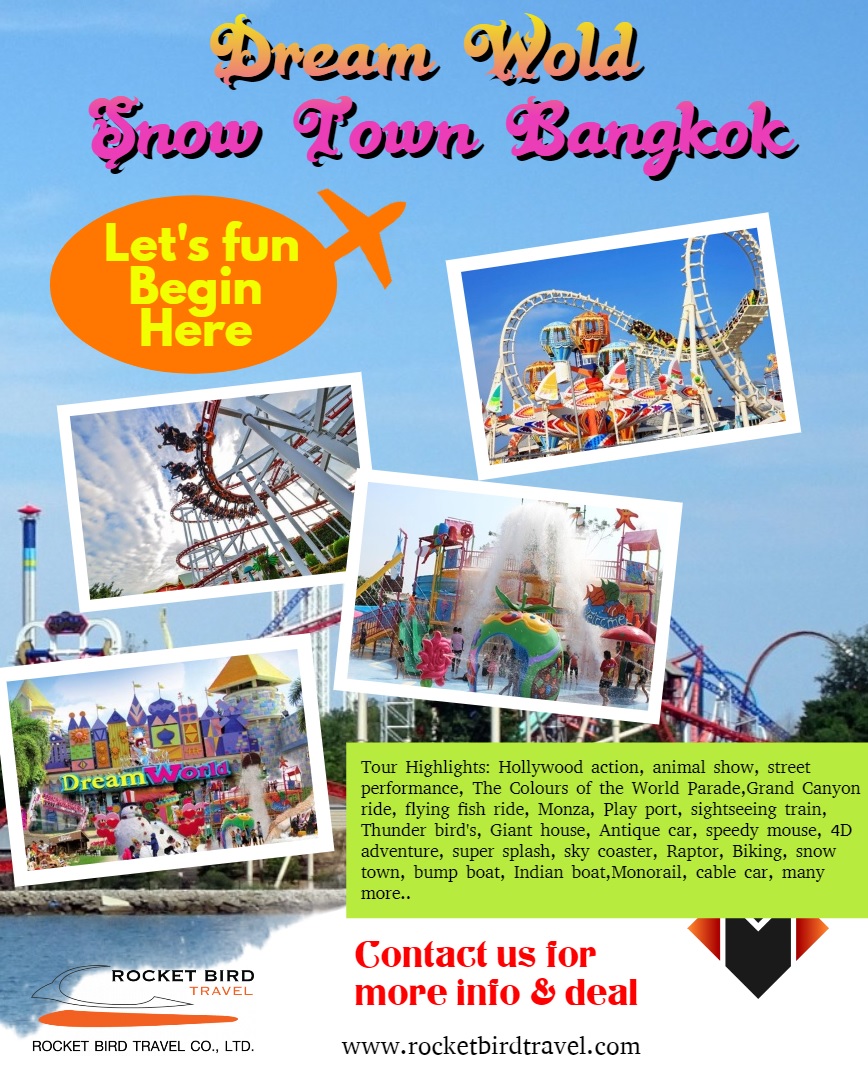 Bangkok Dream World & Snow Town Tour with Lunch